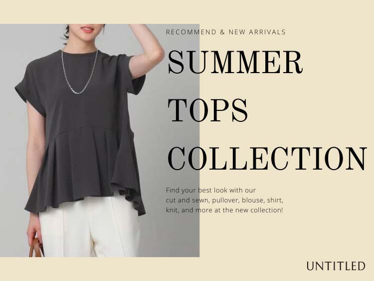 SUMMER TOPS COLLECTION | UNTITLED（アンタイトル）