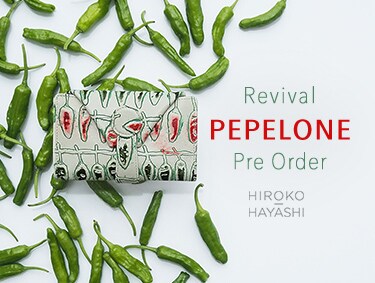 【Revival】PEPELONE Pre Order | HIROKO HAYASHI（ヒロコハヤシ）