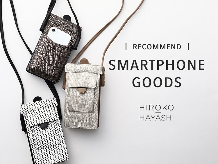 《RECOMMEND》SMARTPHONE GOODS | HIROKO HAYASHI（ヒロコハヤシ）