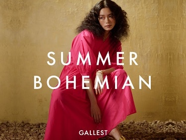 初夏に纏う「ボヘミアン」スタイル | GALLEST（ギャレスト）