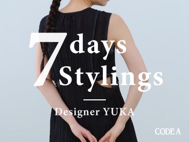 7days styling in GW | CODE A（コードエー）