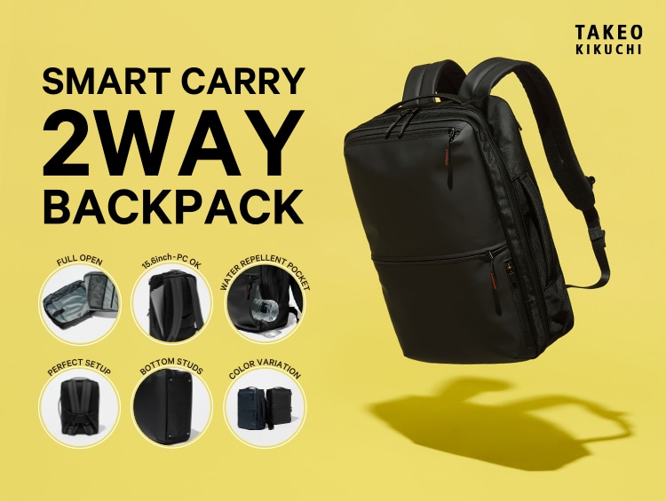 SMART ２WAY BACKPACK | TAKEO KIKUCHI（タケオキクチ）