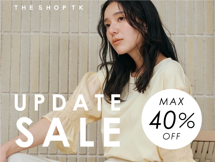 【最大40%OFF】PRICE DOWN | THE SHOP TK（ザショップティーケー）