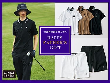 感謝の気持ちをこめて　FATHER'S DAY GIFT | ADABAT STREAM（アダバット ストリーム）