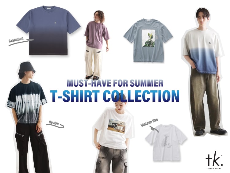 T-SHIRT COLLECTION | tk.TAKEO KIKUCHI（ティーケー タケオキクチ）