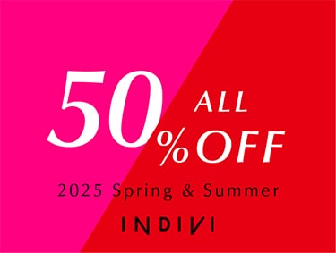 ALL 50% OFF | INDIVI（インディヴィ）