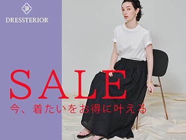 【SUMMER　SALE】売り切れ前にcheck✔ | DRESSTERIOR（ドレステリア）