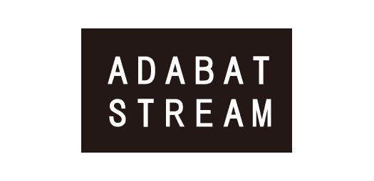 ADABAT STREAM/アダバットストリーム