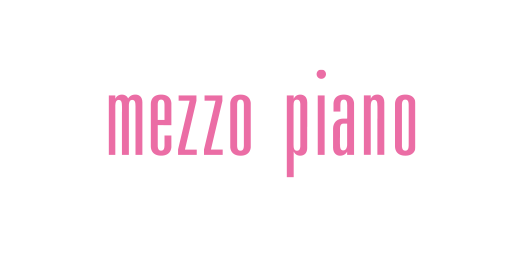 mezzo piano/メゾピアノ