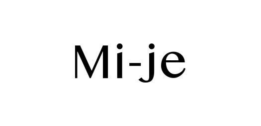 Mi-je/ミジェ