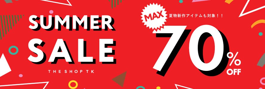 THE SHOP TKSUMMER　SALE　MAX70％オフ