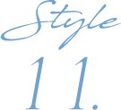 Style 11.