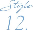 Style 12.