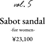 vol.5 Sabot sandal-for women- 23,100円