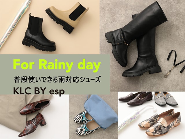 For Rainy day『KLC BY esp』第5弾！普段使いできる雨対応シューズ！