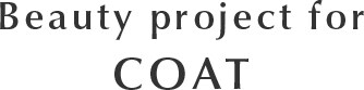 Beauty project for COAT