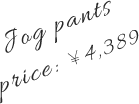 Jog pants price: ￥4,389