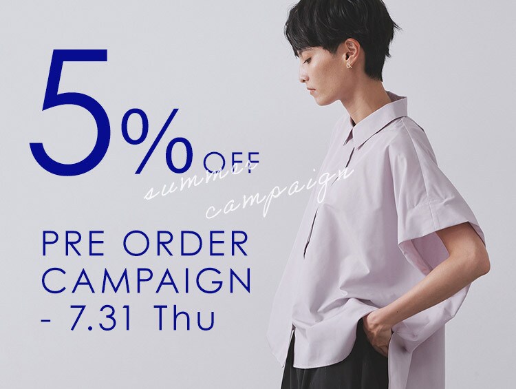 【予約アイテム5％OFF】<br>プレオーダーキャンペーン開催！