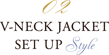 02 V-NECK JACKET SET UP Style