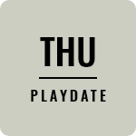 thu PLAYDATE