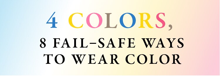 4COLORS, 8 FALL-SAFE WAYS TO WEAR COLOR