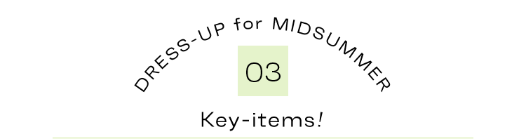 DRESS-UP for MIDSUMMER  #03