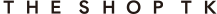 THE SHOP TK